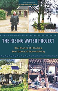 portada The Rising Water Project: Real Stories of Flooding, Real Stories of Downshifting (GreenSpirit book series)