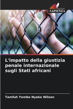 portada L'impatto della giustizia penale internazionale sugli Stati africani (in Italian)
