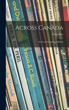 portada Across Canada: Stories of Canadian Children (en Inglés)