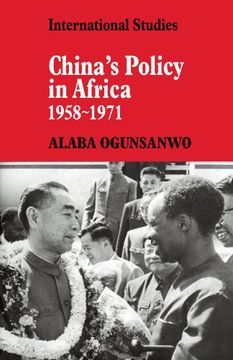 portada China's Policy in Africa 1958-71 Paperback (Lse Monographs in International Studies) (in English)