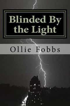 portada Blinded By the Light: The Pure Power of Real salvation (en Inglés)
