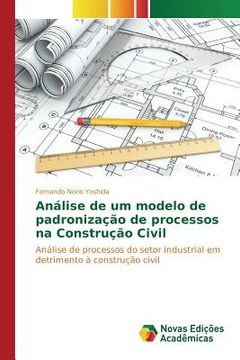 portada Análise de um modelo de padronização de processos na Construção Civil (en Portugués)