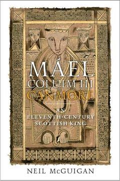 portada Máel Coluim III, 'Canmore': An Eleventh-Century Scottish King (en Inglés)