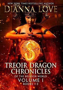 portada Treoir Dragon Chronicles of the Belador™ World: Volume i, Books 1-3 (1) (Treoir Dragon Chronicles of the Belador(Tm) World) (en Inglés)