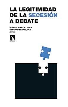 portada La Legitimidad de la Secesión a Debate: 346 (Investigacion y Debate) (in Spanish)