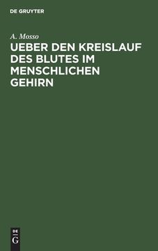 portada Ueber den Kreislauf des Blutes im Menschlichen Gehirn (German Edition) [Hardcover ] (in German)