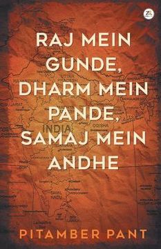 portada Raj mein Gunde, Dharm mein Pande, Samaj mein Andhe (en Inglés)