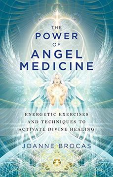 portada The Power of Angel Medicine: Energetic Exercises and Techniques to Activate Divine Healing