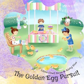 portada Little Chef, Sous, and Kirby Blue: The Golden Egg Pursuit (en Inglés)