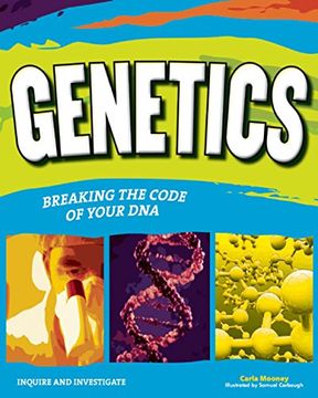 portada GENETICS: BREAKING THE CODE OF YOUR DNA (Inquire and Investigate) (en Inglés)