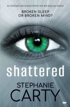 portada Shattered: An Intelligent and Original Thriller That Will Keep You Hooked (en Inglés)