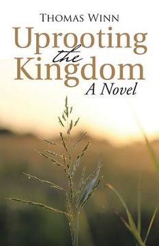 portada Uprooting the Kingdom