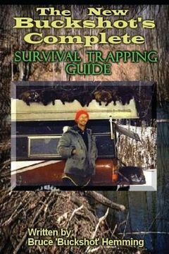 portada The New Buckshot's Complete Survival Trapping Guide (en Inglés)