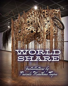 portada World Share: Installations by Pascale Marthine Tayou