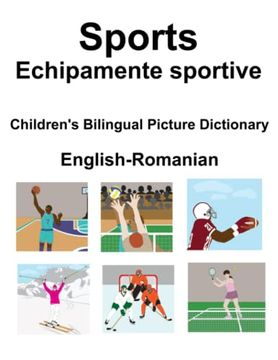 portada English-Romanian Sports / Echipamente sportive Children's Bilingual Picture Dictionary (en Inglés)
