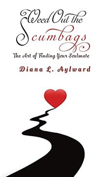 portada Weed out the Scumbags: The art of Finding Your Soulmate (en Inglés)
