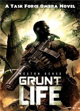 portada Grunt Life: A Task Force Ombra Novel