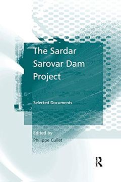portada The Sardar Sarovar Dam Project: Selected Documents (en Inglés)