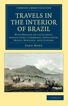 portada Travels in the Interior of Brazil (Cambridge Library Collection - Latin American Studies) (en Inglés)