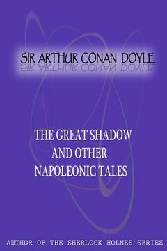 portada The Great Shadow And Other Napoleonic Tales (en Inglés)