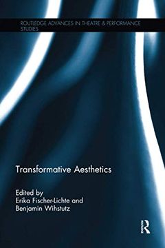 portada Transformative Aesthetics (Routledge Advances in Theatre & Performance Studies) (en Inglés)