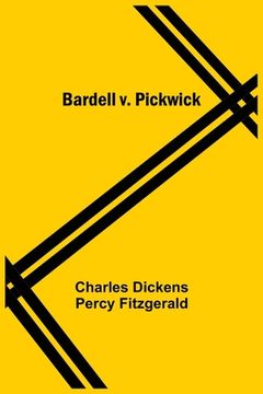 portada Bardell V. Pickwick (in English)