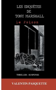portada Les enquêtes de Tony Marshall: Le Poison (en Francés)