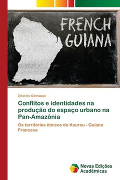 portada Conflitos e Identidades na Produção do Espaço Urbano na Pan-Amazônia (en Portugués)