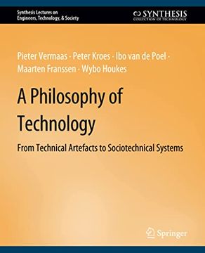 portada A Philosophy of Technology: From Technical Artefacts to Sociotechnical Systems (in English)