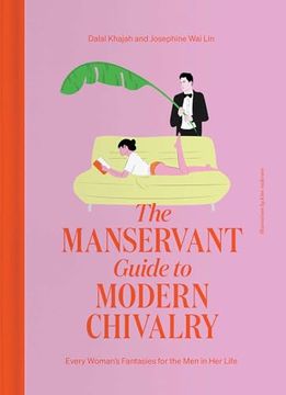 portada The Manservant Guide to Modern Chivalry: Every Woman's Fantasies for the men in her Life 