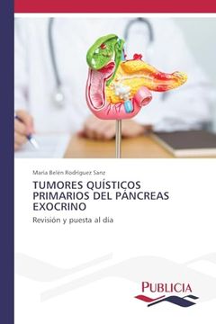portada Tumores Quísticos Primarios del Páncreas Exocrino (in Spanish)