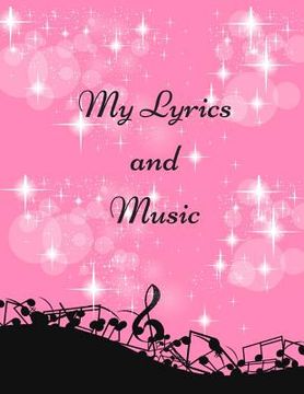 portada My Lyrics and Music (en Inglés)
