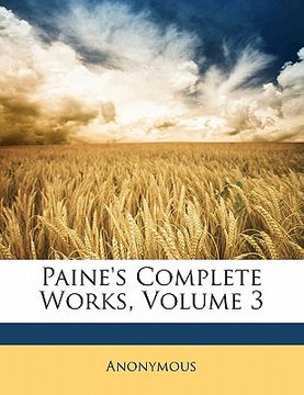 portada paine's complete works, volume 3 (en Inglés)