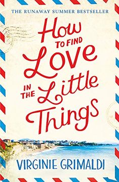 portada How to Find Love in the Little Things: 'an Uplifting Journey of Loss, Romance and Secrets' (en Inglés)
