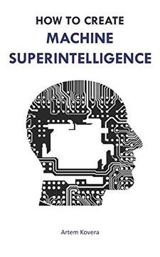 portada How to Create Machine Superintelligence: A Quick Journey Through Classical (en Inglés)