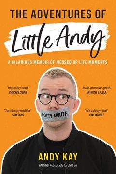 portada The Adventures of Little Andy: A Hilarious Memoir of Messed Up Life Moments (en Inglés)