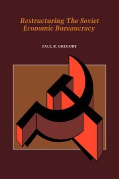 portada Restructuring the Soviet Economic Bureaucracy (Soviet Interview Project) 