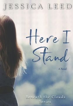 portada Here i Stand: A Novel (2) (Beneath the Clouds) (en Inglés)
