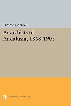 portada Anarchists of Andalusia, 1868-1903 (en Inglés)