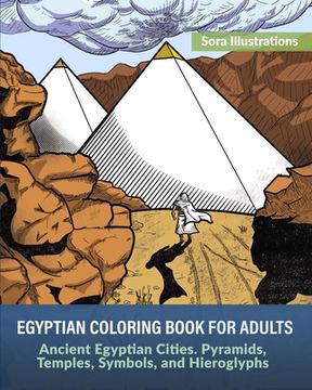 portada Egyptian Coloring Book for Adults: Ancient Egyptian Cities. Pyramids, Temples, Symbols, and Hieroglyphs (en Inglés)