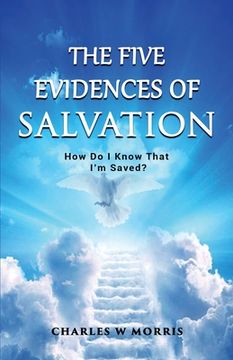 portada The Five Evidences of Salvation: How Do I Know That I'm Saved? (en Inglés)