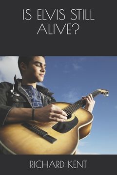 portada Is Elvis Still Alive? (in English)