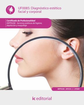 portada Uf0085 Diagnóstico Estético Facial y Corporal (cp - Certificado Profesionalidad)