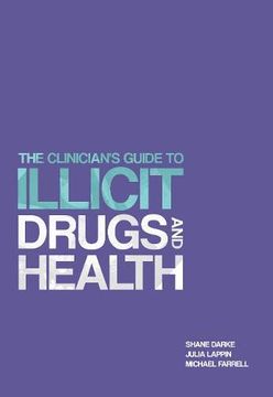 portada The Clinicians Guide to Illicit Drugs and Health (in English)