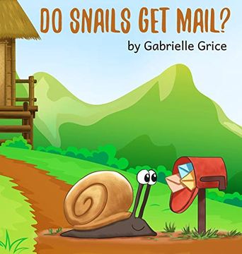 portada Do Snails get Mail? (en Inglés)