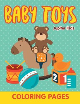 portada Baby Toys (Coloring Pages) (en Inglés)