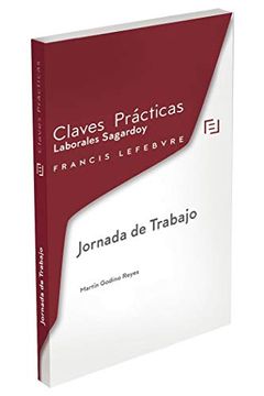 portada Claves Prácticas Laborales Sagardoy: Jornada de Trabajo (in Spanish)