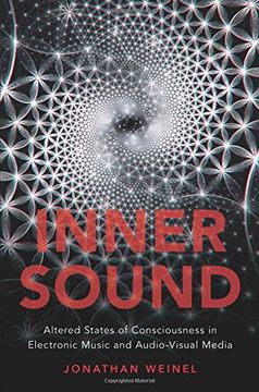 portada Inner Sound: Altered States of Consciousness in Electronic Music and Audio-Visual Media (en Inglés)