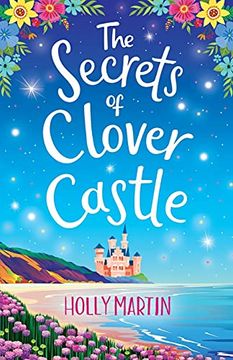 portada The Secrets of Clover Castle: Previously Published as Fairytale Beginnings (en Inglés)