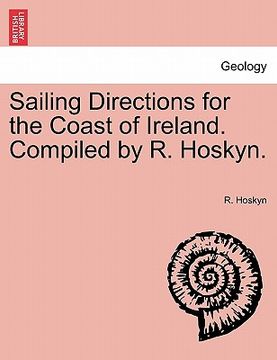 portada sailing directions for the coast of ireland. compiled by r. hoskyn.